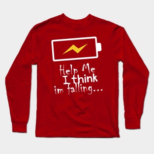 help me i'm think i'm falling design t-shirt Long Sleeve T-Shirt